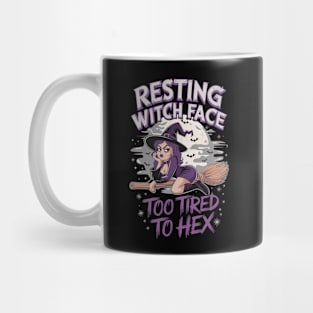 Resting Witch Face Too Tired to Hex Halloween Design Mug